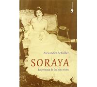 Soraya La Princesa De Los Ojos Tristes: 1