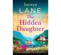 Soraya Lane The Hidden Daughter (Tascabile) Lost Daughters