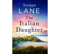 Soraya Lane The Italian Daughter (Tascabile) Lost Daughters