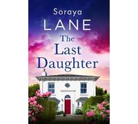 Soraya Lane The Last Daughter Book NUOVO