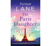 Soraya Lane The Paris Daughter (Tascabile) Lost Daughters