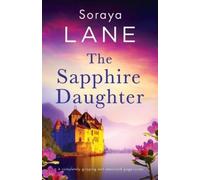 Soraya Lane The Sapphire Daughter (Tascabile) Lost Daughters