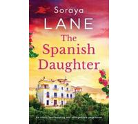 Soraya Lane The Spanish Daughter (Tascabile) Lost Daughters