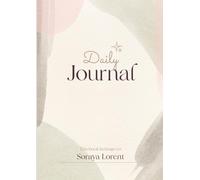 Soraya Lorent -Feminines Notizbuch: Journal für deine Gedanken & Inspiration