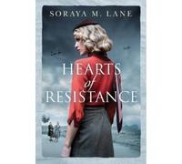 Soraya M. Lane Hearts of Resistance (Tascabile)
