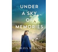 Soraya M. Lane Under a Sky of Memories (Tascabile)