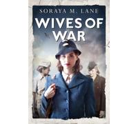 Soraya M. Lane Wives of War (Tascabile)