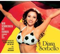 Sorbello,Diana - Wir Schwenken die Fahnen