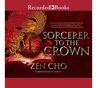 Sorcerer to the Crown (The Sorcerer to the Crown Series)