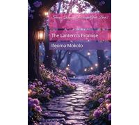 Sorceress Keeper of The Rogue Glade: Book 2: The Lantern's Promise