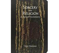 Sorcery And Religion In Ancient Scandinavia