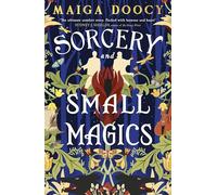 Sorcery and Small Magics: The Sunday Times bestselling cosy fantasy