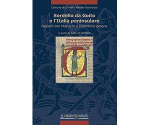 Sordello da Goito e l'Italia peninsulare. Rapporti con l'Abruzzo e il territorio peligno