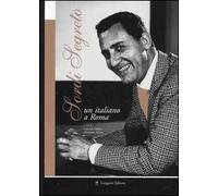 Sordi segreto. Un italiano a Roma. Catalogo della mostra (Roma, 10 luglio-18 settembre, 2004)