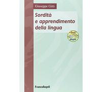 Sordità e apprendimento della lingua. Con DVD