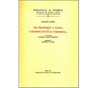 Sorel,Georges. - "Da Proudhon a Lenin" e "L'Europa sotto la tormenta".