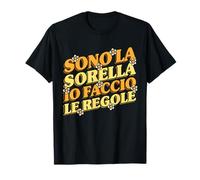 Sorella Divertente Sono La Sorella Io Faccio Le Regole Maglietta