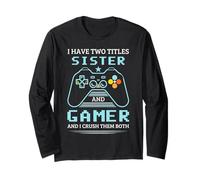 Sorella Gamer Ho Due Titoli Sorella E Gamer Maglia a Manica
