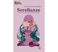 Libri Silvia Lippi / Maniglier Patrice - Sorellanze. Per Una Psicoanalisi Femmin