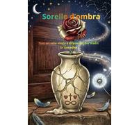 SORELLE D'OMBRA: Non sei sola: storie e riflessioni per madri in cammino