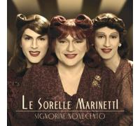 Sorelle Marinetti - Signorine Novecento