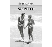 Sorelle [Paperback] [Jul 16, 2025] Smacchia, Nunzio