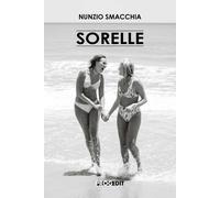 Sorelle [Paperback] [Jul 16, 2025] Smacchia, Nunzio