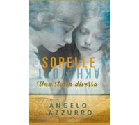 Sorelle: Una storia diversa