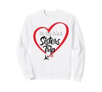 Sorelle Weekend Donne Oh Sip It's A Sisters Trip Felpa