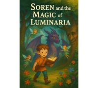Soren and the Magic of Luminaria: 1