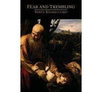 Soren Kierkegaard Fear and Trembling (Tascabile)