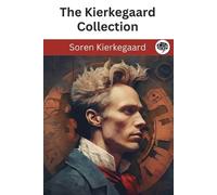 Soren Kierkegaard The Kierkegaard Collection (Tascabile)