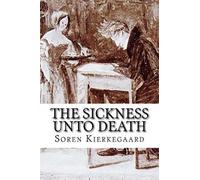 The Sickness Unto Death