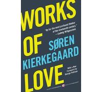 Soren Kierkegaard Works of Love (Tascabile) Harper Perennial Modern Thought