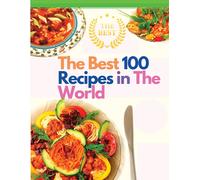 Sorens Books The Best 100 Recipes in The World (Tascabile)