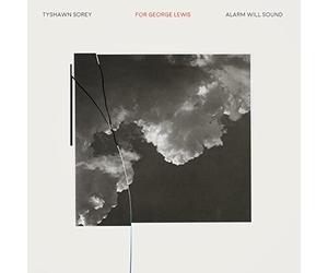 Sorey/ Alarm Will Sound - For George Lewis / Autoschediasms