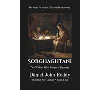Sorghaghtani: The Widow Who Forged a Dynasty