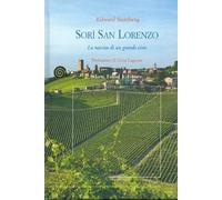 Sorì San Lorenzo - Angelo Gaja e la nascita di un grande vino