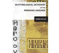 Sorin Paliga An Etymological Dictionary of the Romanian Langu (Copertina rigida)
