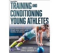 Sorin Sarandan Tudor O. Bomp Training and Conditioning Young Athlete (Tascabile)