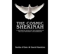 Sorita d'Este David Rankine The Cosmic Shekinah (Tascabile)