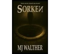 Sorken: Some secrets should stay buried