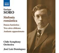 Enrique Soro – Sinfonía Romántica / Danza Fantástica / ... – CD – NAXOS