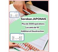 SOROBAN japonais - plus de 3500 opérations les amis de 10
