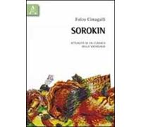 Sorokin. Attualità di un classico della sociologia