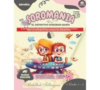 SOROMANIA Matemáticas Mágicas: Ábaco Japonés para Niños Occidentales (de 5 a 14 años) - contenido completo - Edición en Blanco y Negro: Mejore la ... con ejercicios adaptados a la fisonomía