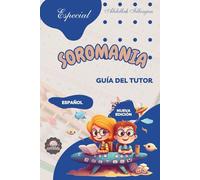 SOROMANIA Matemáticas Mágicas: Ábaco Japonés para Niños Occidentales (de 5 a 14 años) - guía del tutor - Edición en Blanco y Negro: Mejore la ... con ejercicios adaptados a la fisonomía