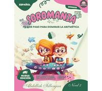 SOROMANIA Matemáticas Mágicas: Ábaco Japonés para Niños Occidentales (de 5 a 14 años) - Libro 2 de 5 - Edición en Blanco y Negro: Mejore la confianza ... con ejercicios adaptados a la fisonomía