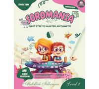 SOROMANIA Math Magic: Japanese Abacus for Western Kids (Ages 5 -12) - Book 2 of 5 - Black & White Edition: Boost Confidence & Speed with ... unlimited interactive Practice Resources!