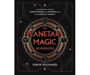 Soror Velchanes The Planetary Magic Workbook (Tascabile)